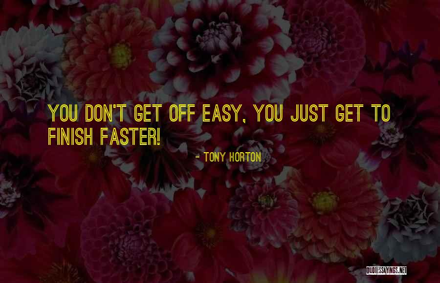 Ashimolowos Son Quotes By Tony Horton Ashimolowos Son Quotes By Tony Horton