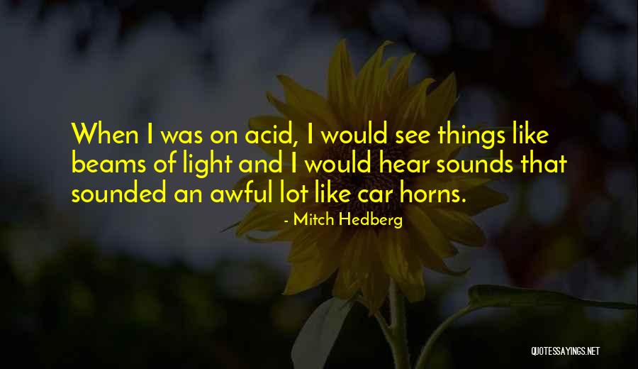 Ashinoko Lake Quotes By Mitch Hedberg Ashinoko Lake Quotes By Mitch Hedberg