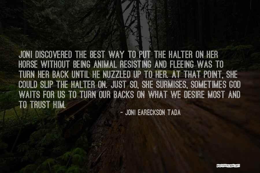 Ashiq Tutorial Quotes By Joni Eareckson Tada Ashiq Tutorial Quotes By Joni Eareckson Tada