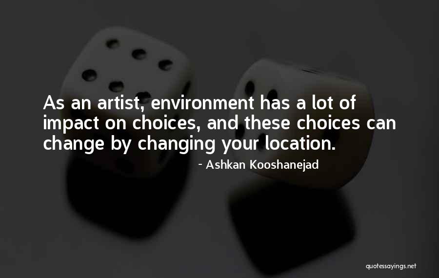 Ashkan Kooshanejad Quotes 2079989