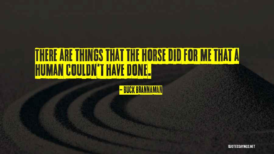 Ashkenazy Acquisition Quotes By Buck Brannaman Ashkenazy Acquisition Quotes By Buck Brannaman