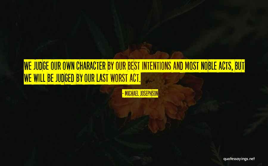 Ashkhen Kazaryan Quotes By Michael Josephson Ashkhen Kazaryan Quotes By Michael Josephson
