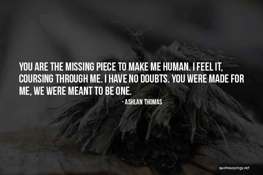 Ashlan Quotes By Ashlan Thomas Ashlan Quotes By Ashlan Thomas