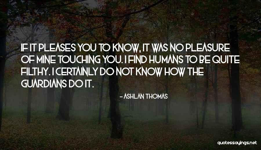 Ashlan Quotes By Ashlan Thomas Ashlan Quotes By Ashlan Thomas