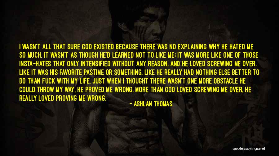Ashlan Quotes By Ashlan Thomas Ashlan Quotes By Ashlan Thomas