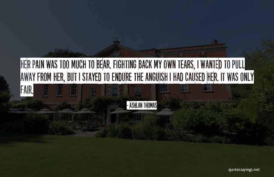 Ashlan Quotes By Ashlan Thomas Ashlan Quotes By Ashlan Thomas