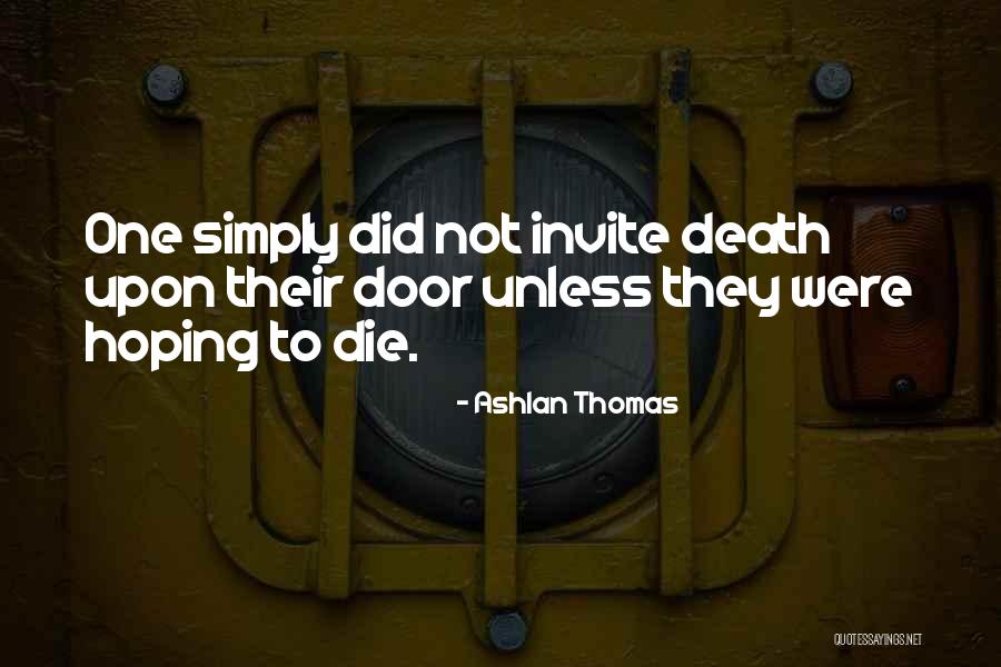 Ashlan Quotes By Ashlan Thomas Ashlan Quotes By Ashlan Thomas
