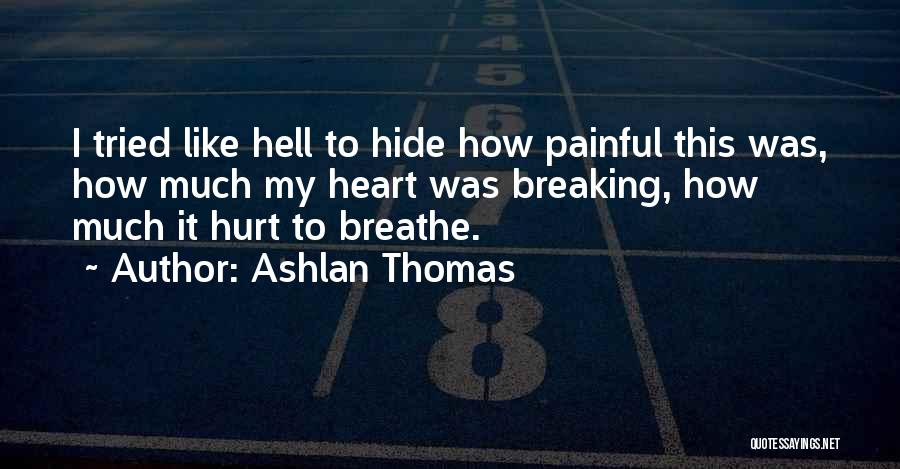 Ashlan Thomas Quotes 1592942