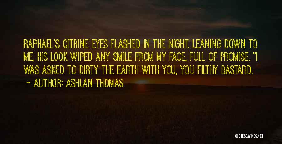 Ashlan Thomas Quotes 194669