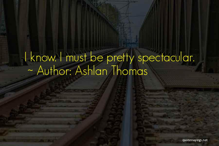 Ashlan Thomas Quotes 225821
