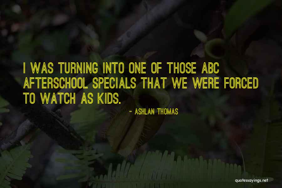 Ashlan Thomas Quotes 424839 Ashlan Thomas Quotes 424839