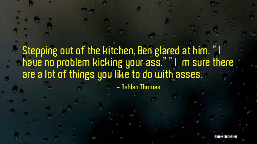 Ashlan Thomas Quotes 473697 Ashlan Thomas Quotes 473697