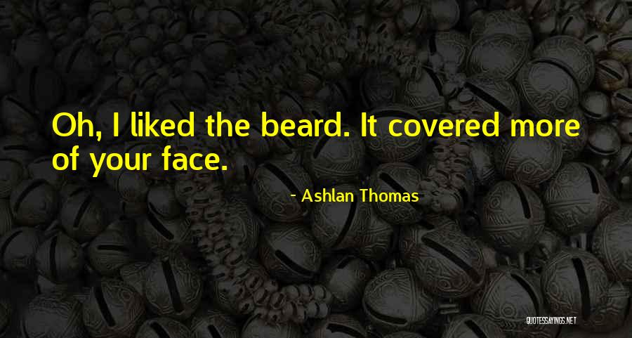 Ashlan Thomas Quotes 522499