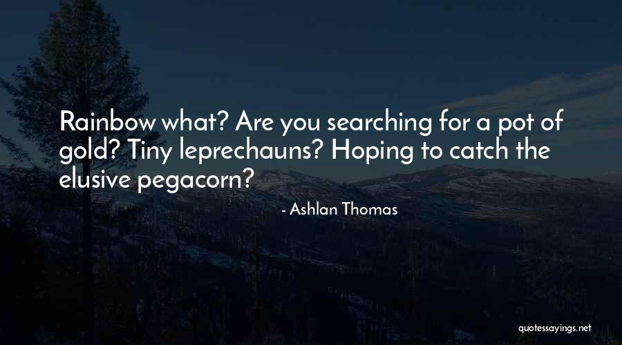 Ashlan Thomas Quotes 737494 Ashlan Thomas Quotes 737494