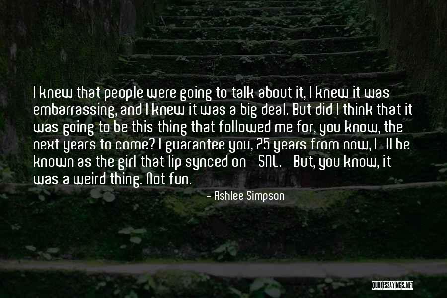 Ashlee Simpson Quotes 1359884 Ashlee Simpson Quotes 1359884