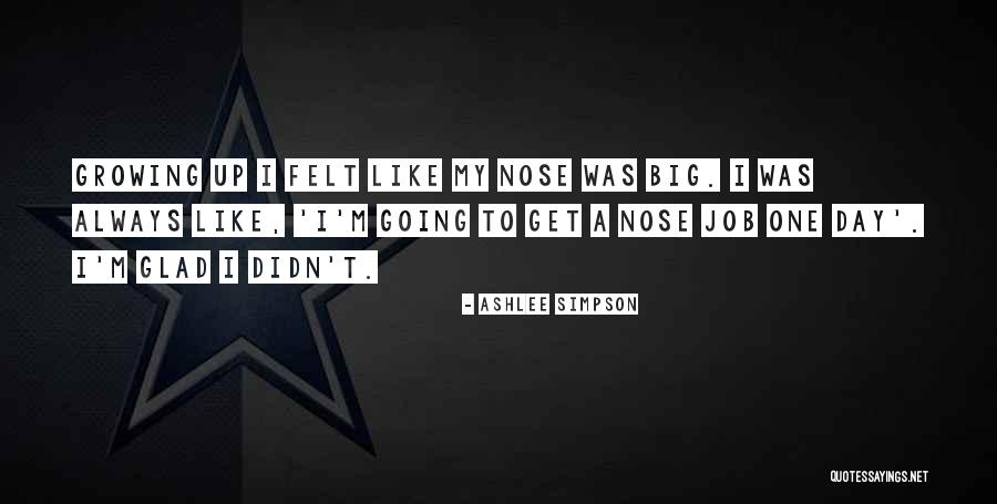 Ashlee Simpson Quotes 2233446 Ashlee Simpson Quotes 2233446