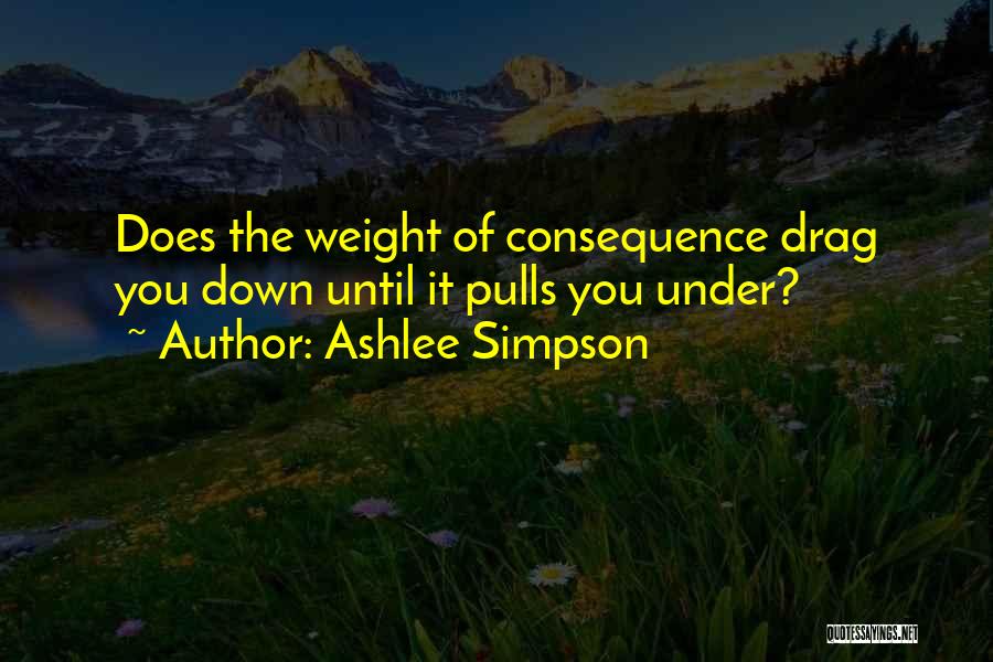 Ashlee Simpson Quotes 905585