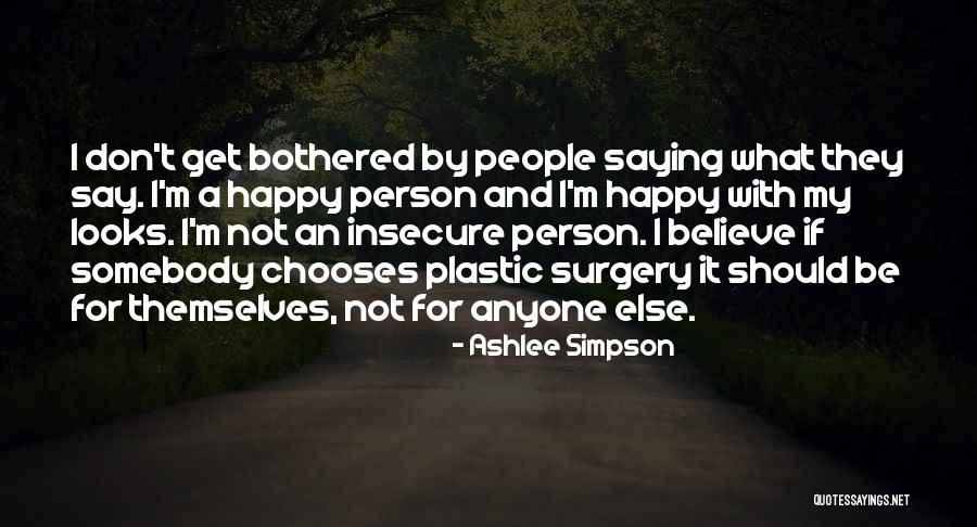 Ashlee Simpson Quotes 914470