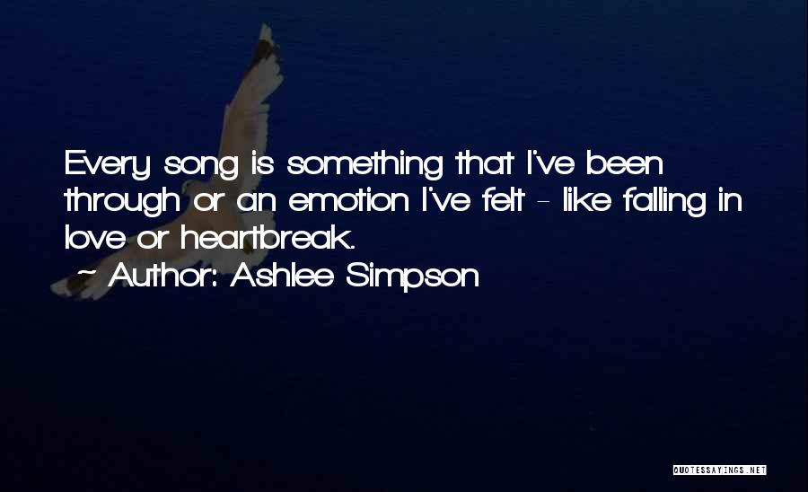 Ashlee Simpson Song Quotes By Ashlee Simpson