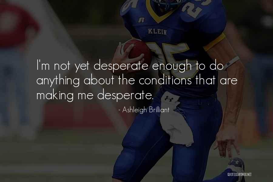 Ashleigh Brilliant Quotes 1152144 Ashleigh Brilliant Quotes 1152144