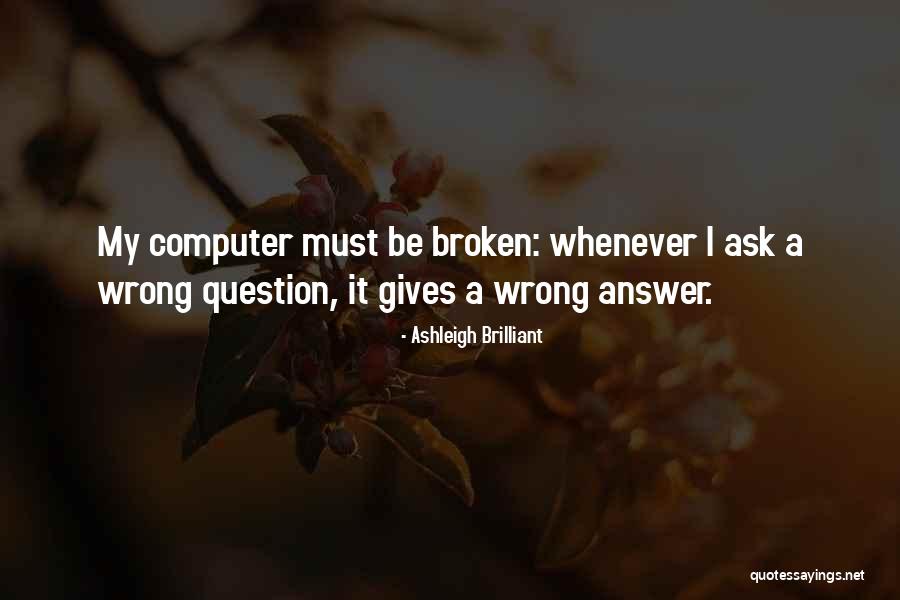Ashleigh Brilliant Quotes 1316212 Ashleigh Brilliant Quotes 1316212