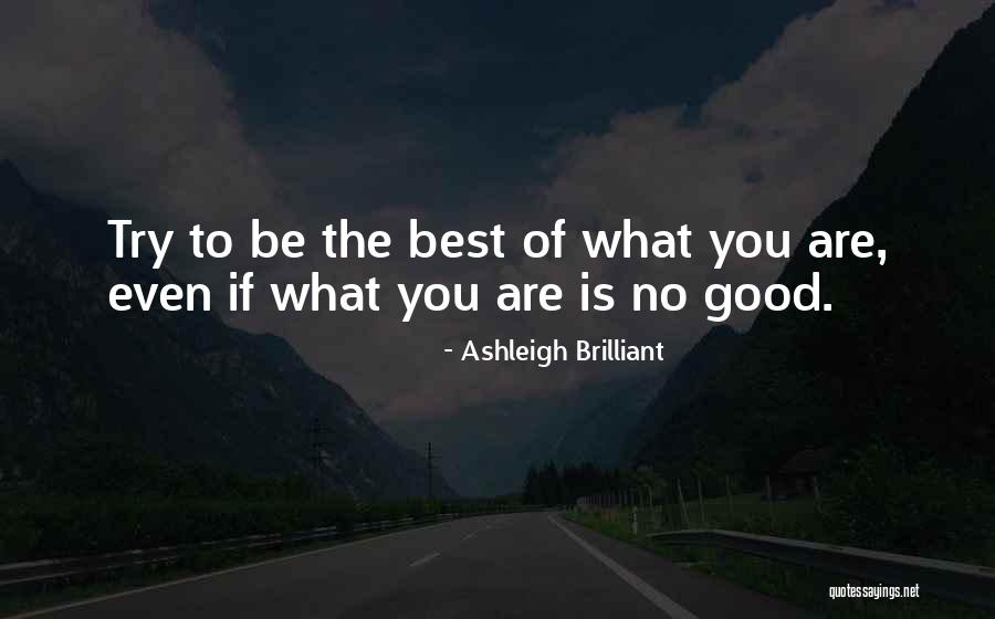 Ashleigh Brilliant Quotes 1463154 Ashleigh Brilliant Quotes 1463154