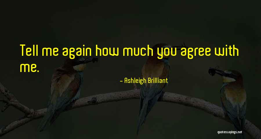 Ashleigh Brilliant Quotes 1668505