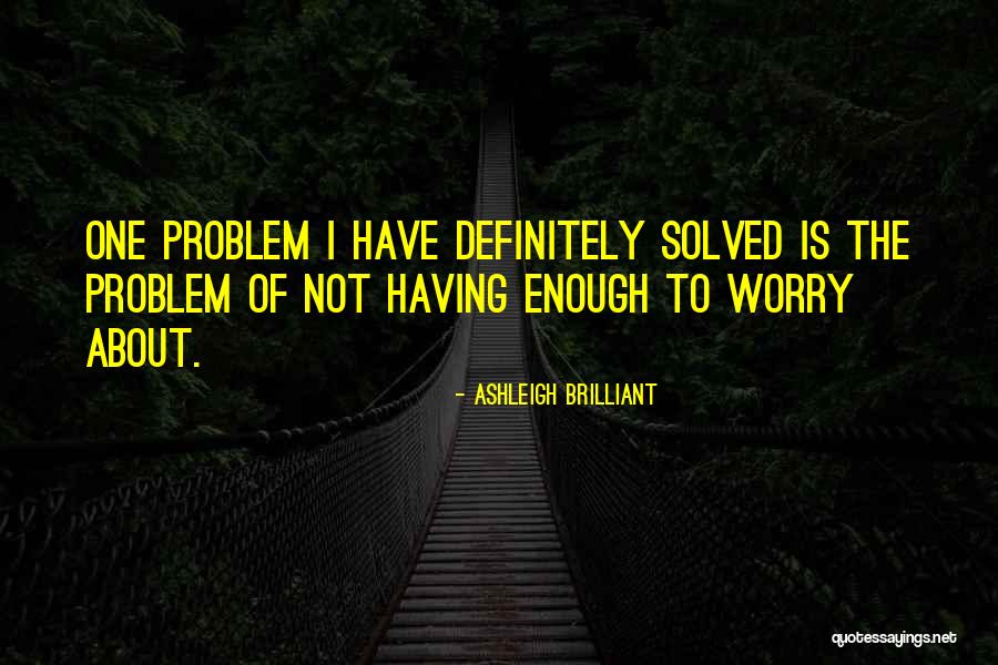Ashleigh Brilliant Quotes 1918539 Ashleigh Brilliant Quotes 1918539