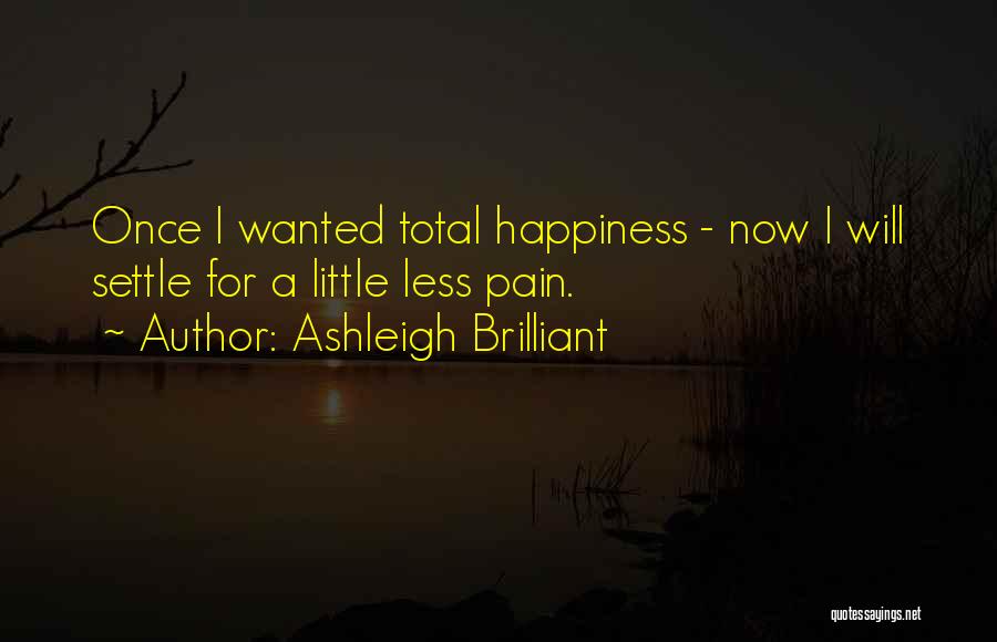 Ashleigh Quotes By Ashleigh Brilliant