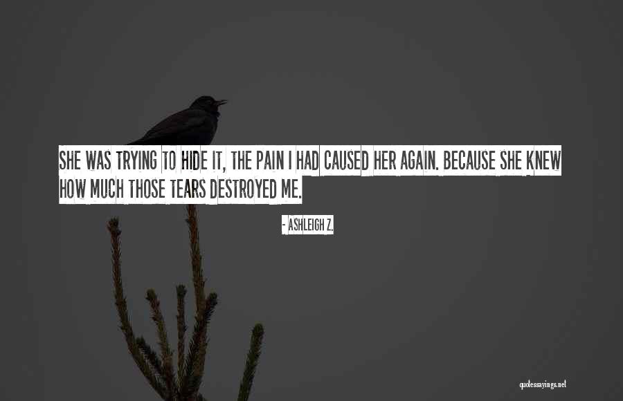 Ashleigh Z. Quotes 1529150 Ashleigh Z. Quotes 1529150
