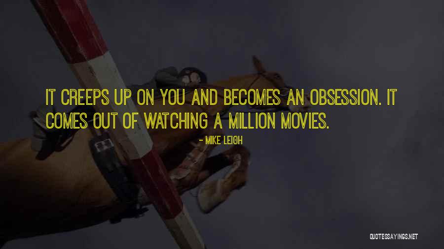 Ashlesha Bali Quotes By Mike Leigh Ashlesha Bali Quotes By Mike Leigh