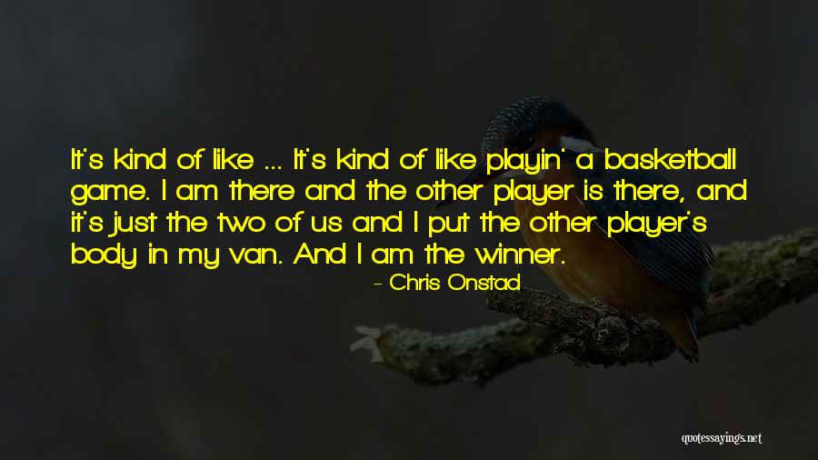 Ashlesha Padas Quotes By Chris Onstad Ashlesha Padas Quotes By Chris Onstad