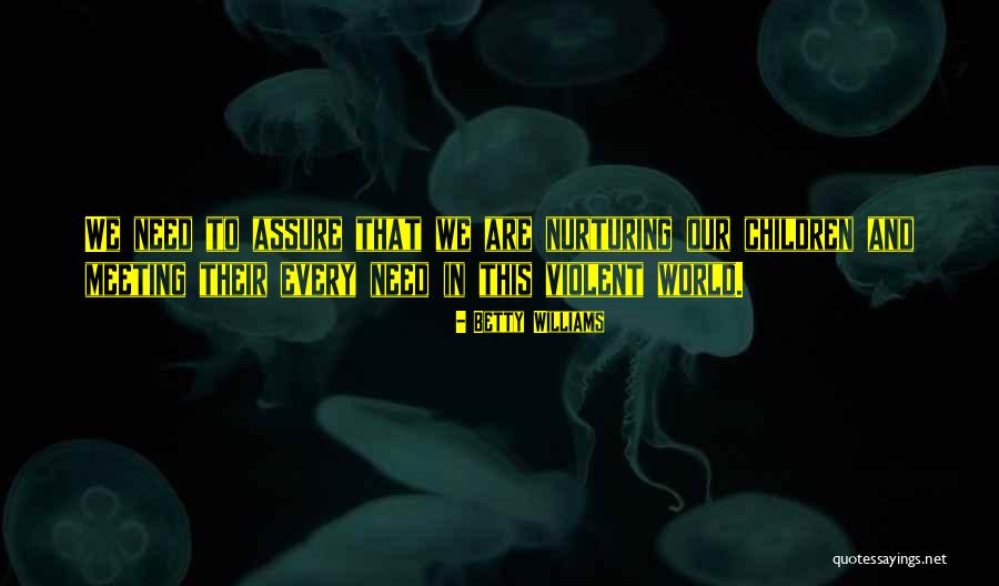 Ashlesha Sawant Quotes By Betty Williams Ashlesha Sawant Quotes By Betty Williams