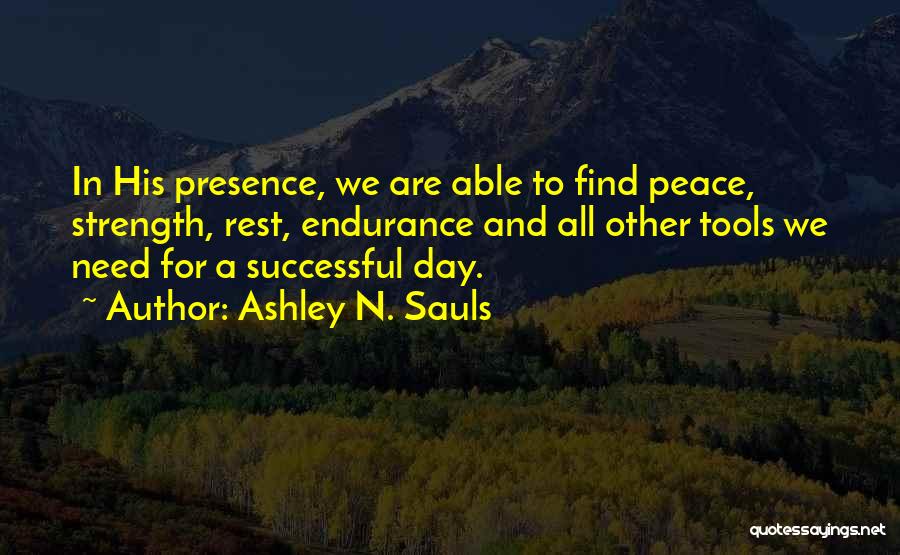 Ashley All Day Quotes By Ashley N. Sauls
