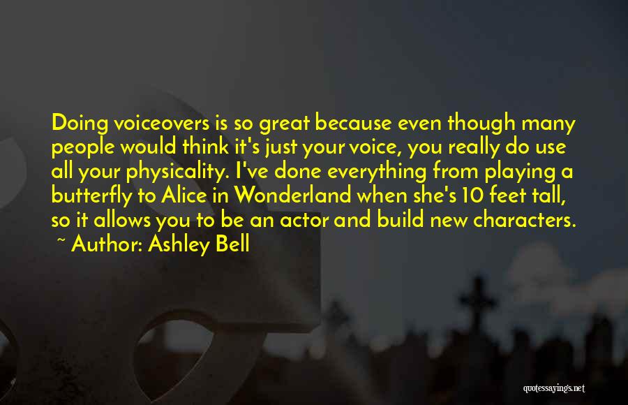 Ashley Bell Quotes 148760