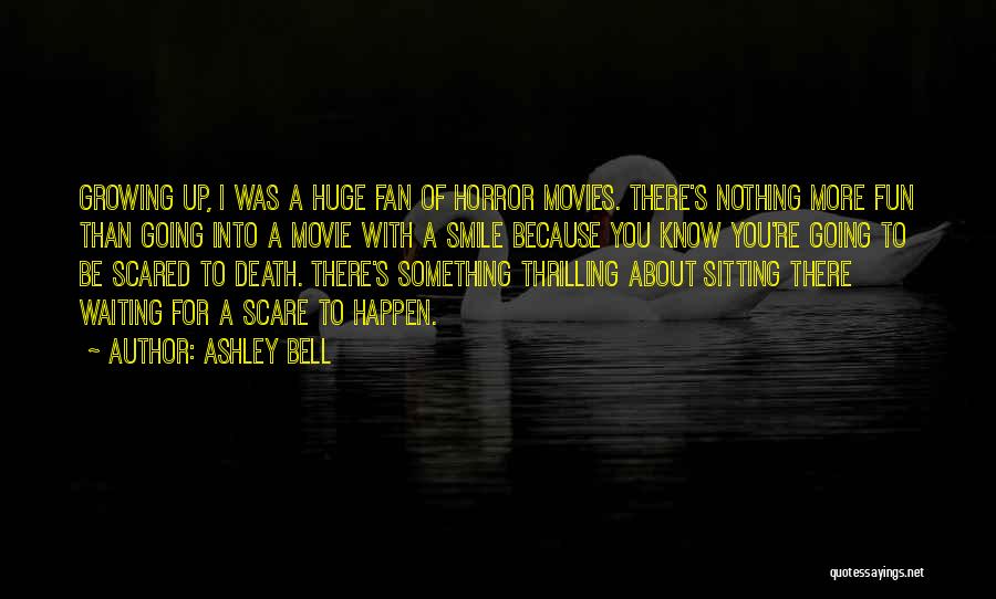 Ashley Bell Quotes 997272