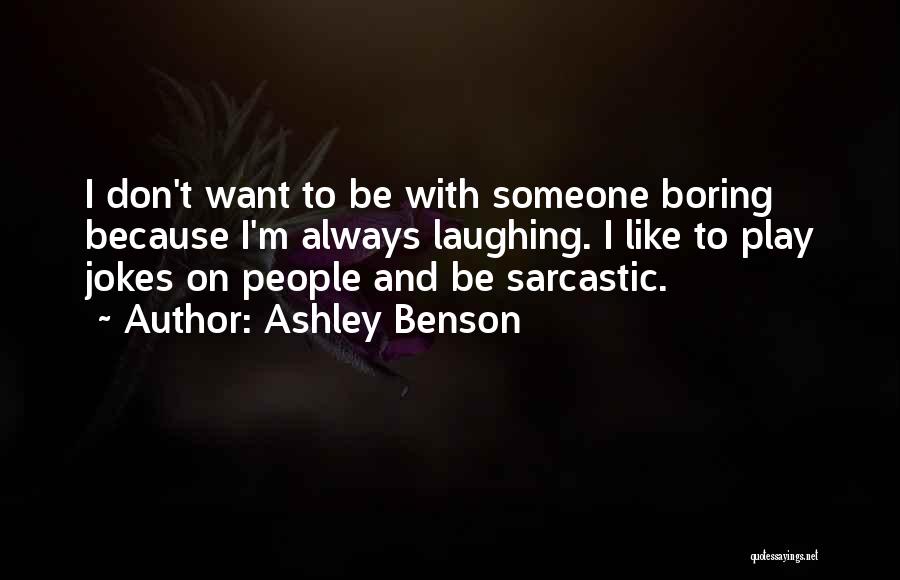 Ashley Benson Quotes 2115222
