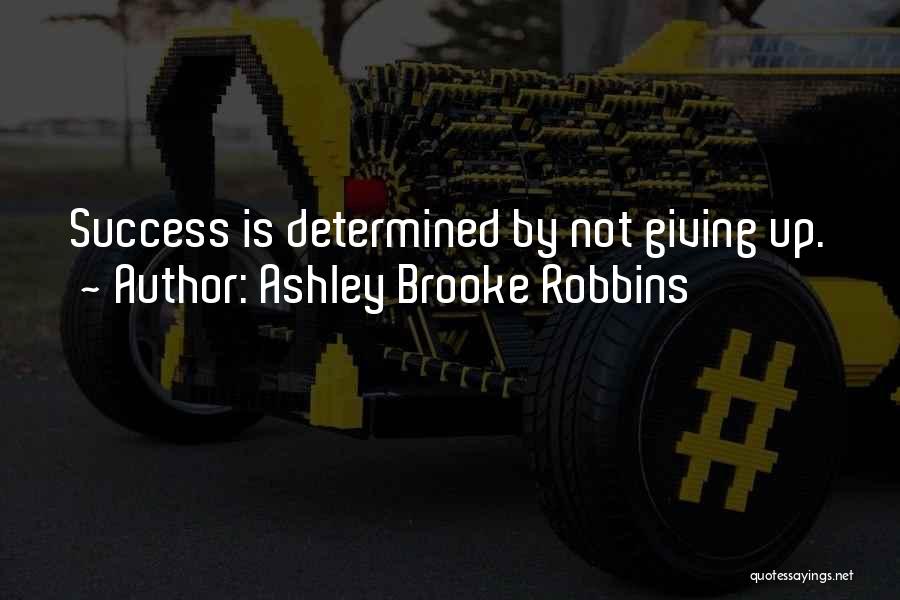 Ashley Brooke Robbins Quotes 2118364