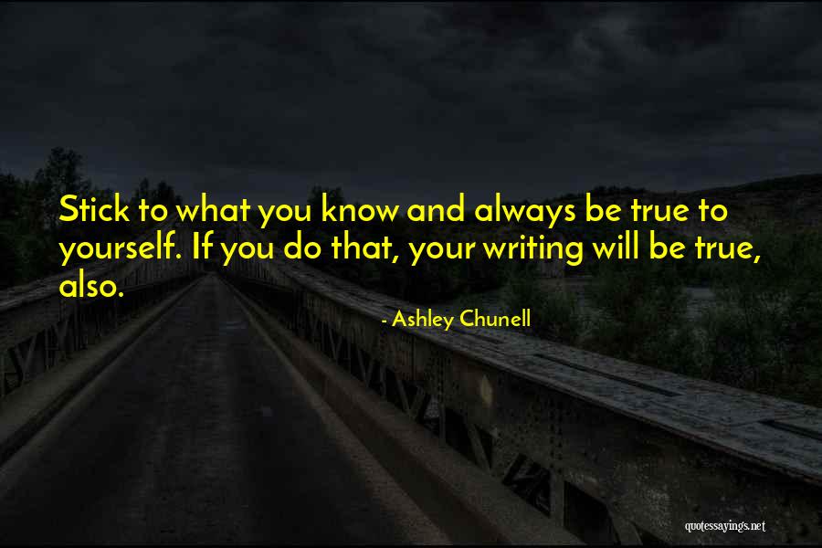 Ashley Chunell Quotes 1238132