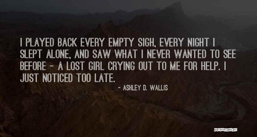 Ashley D. Wallis Quotes 1790351 Ashley D. Wallis Quotes 1790351