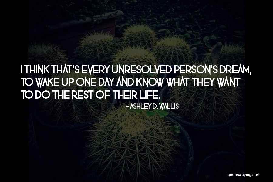 Ashley D. Wallis Quotes 1978177 Ashley D. Wallis Quotes 1978177