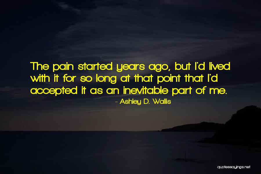 Ashley D. Wallis Quotes 2067084