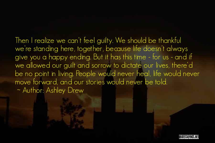 Ashley Drew Quotes 707744