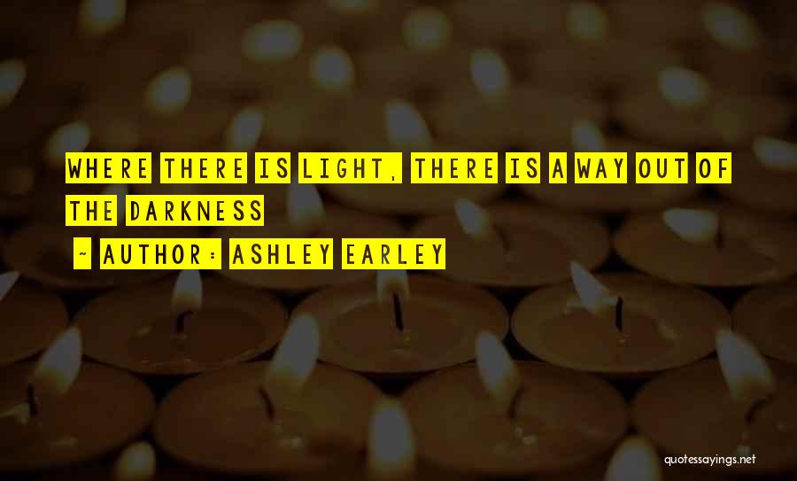 Ashley Earley Quotes 92465