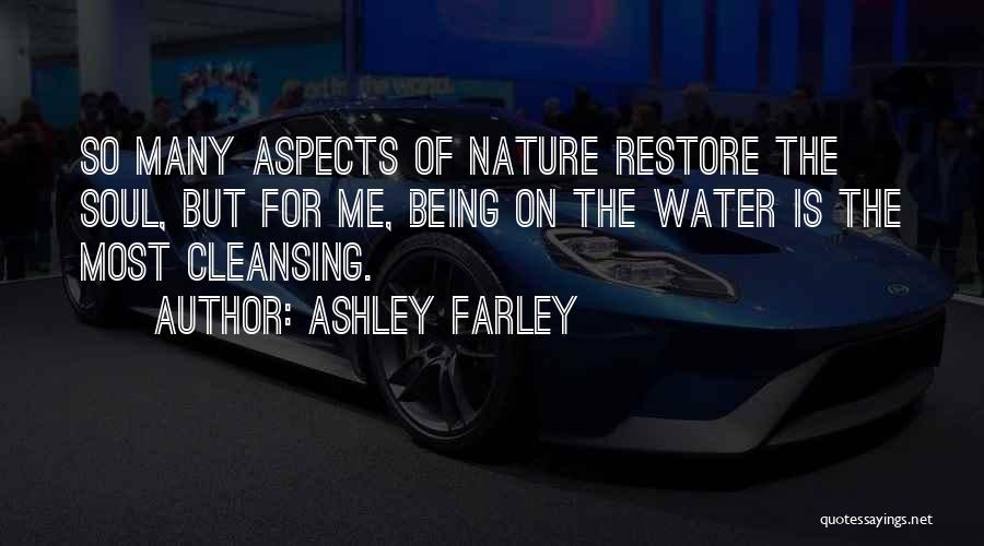 Ashley Farley Quotes 1407063