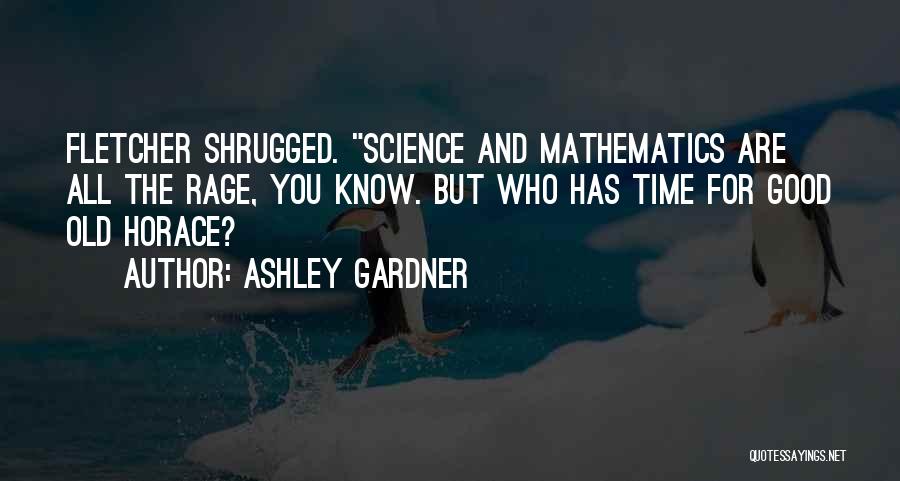 Ashley Gardner Quotes 1802657