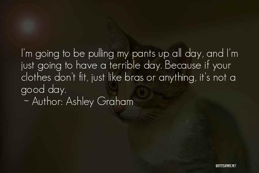 Ashley Graham Quotes 588363