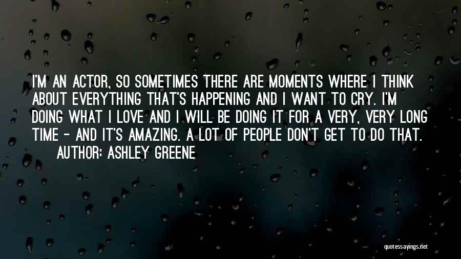 Ashley Greene Quotes 1059436