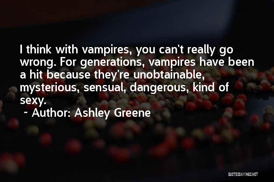 Ashley Greene Quotes 1109360