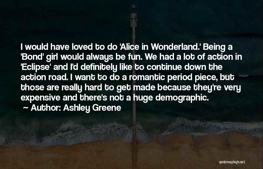 Ashley Greene Quotes 1461294